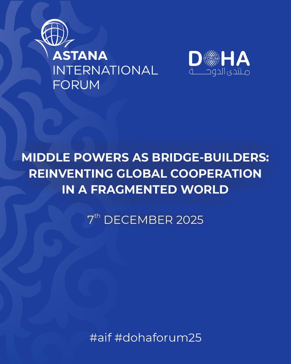 Astana International Forum to Hold Partner Session on Middle Powers at 2025 Doha Forum